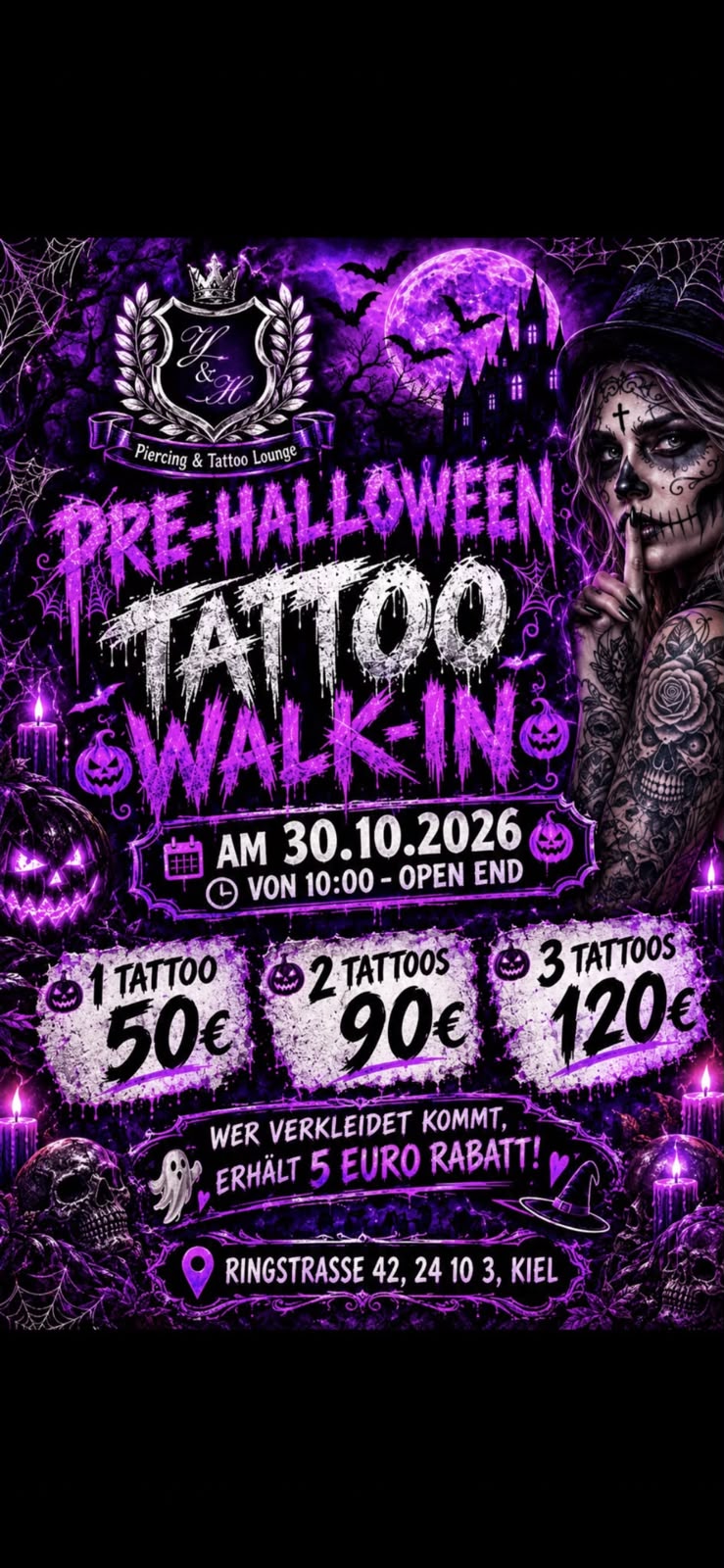 Halloween Tattoo Walk-in am 31.10.2026 in der Piercing und Tattoo Lounge Kiel: 1 Tattoo 50 Euro, 2 Tattoos 90 Euro, 3 Tattoos 120 Euro